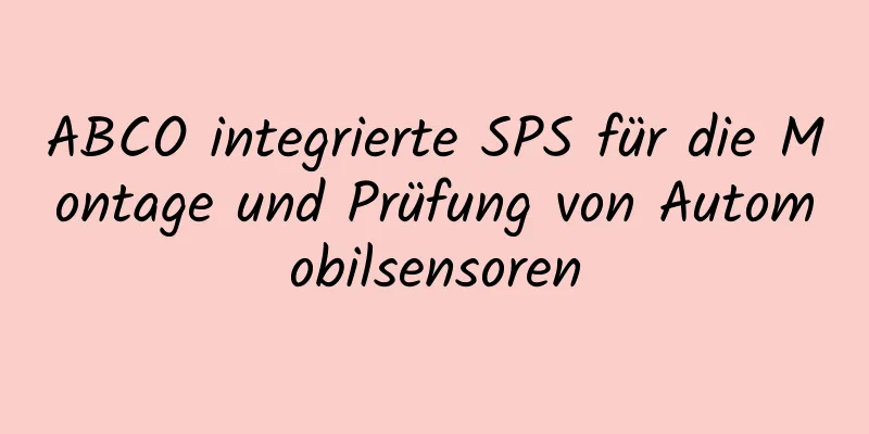 ABCO integrierte SPS für die Montage und Prüfung von Automobilsensoren